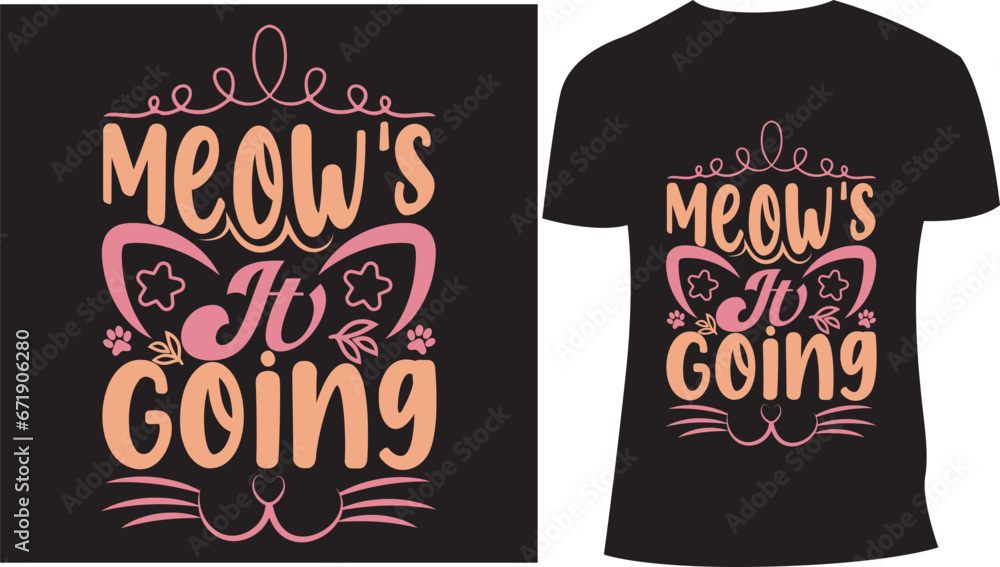 Meow's It Going Calligraphy Pet Lovers T-shirt Design
Meow's It Going Calligraphy Pet Lovers T-shirt Design