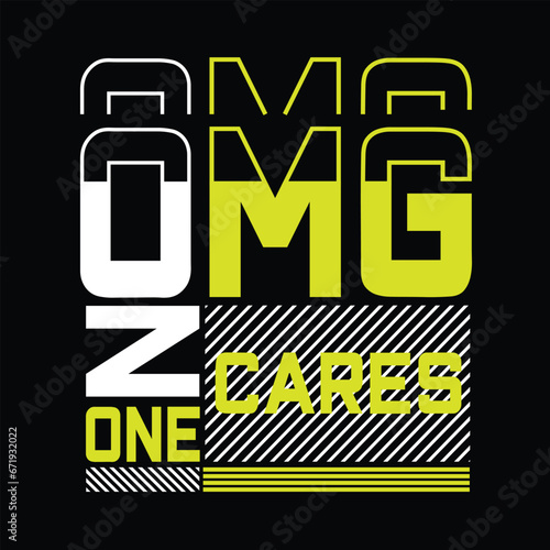 OMG no one cares typography vector design