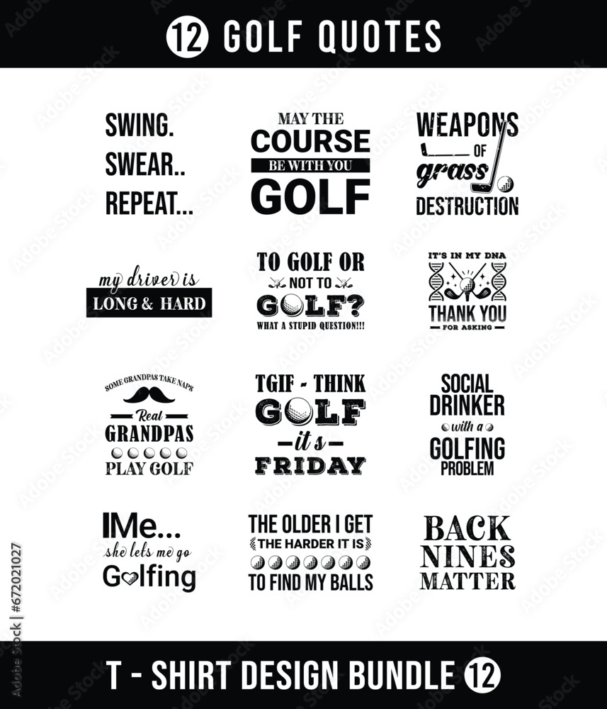 Golf t shirt bundle. 12 set.  Sports Vector Illustration quote. Design template for t shirt, typography, print, poster, banner, gift card, label sticker, flyer, mug design etc. EPS-10. POD