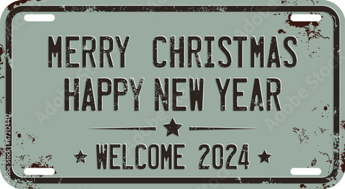 Merry Christmas and Happy New Year, Welcome 2024 Message on Damaged License Plate