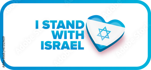 I stand with Israel horizontal sticker with heart and Israel flag. Israel support emblem isolated on white background. Vector horizontal label, sticker and Illustration about standing with israel