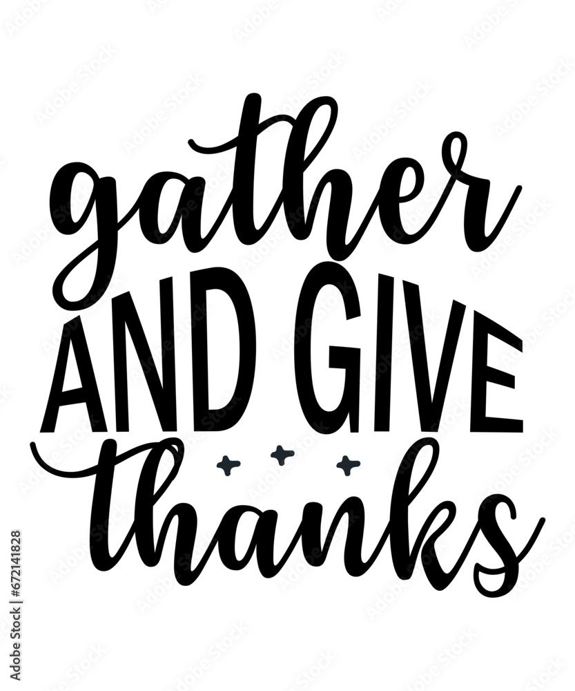 Gather And Give Thanks SVG Cut File