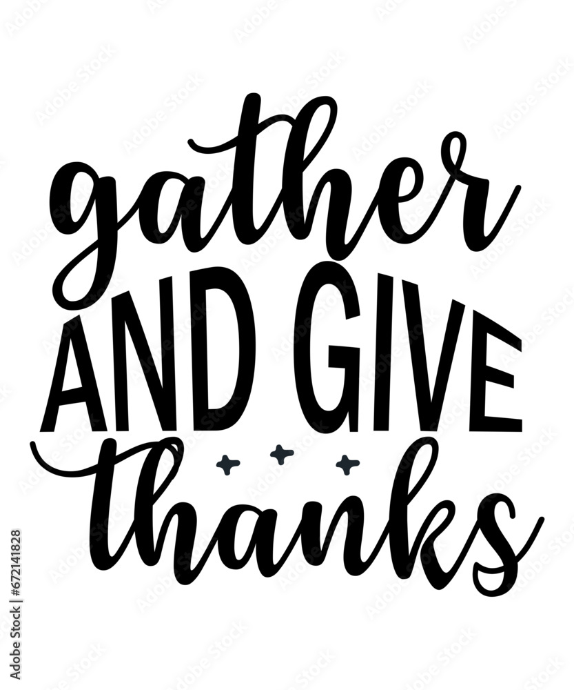 Fototapeta premium Gather And Give Thanks SVG Cut File