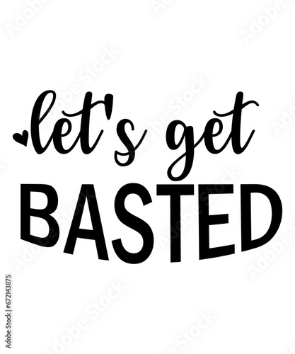 Let's Get Basted SVG Cut File