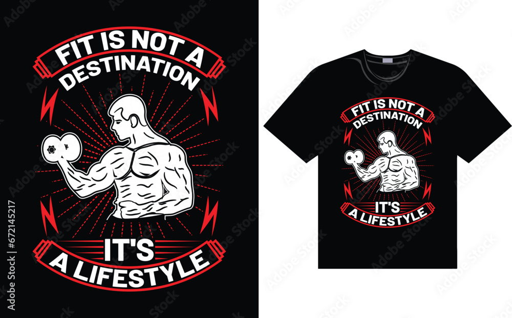 Fototapeta premium Gym, Fitness, And Workout, Body building, typography, T Shirt Design vector file