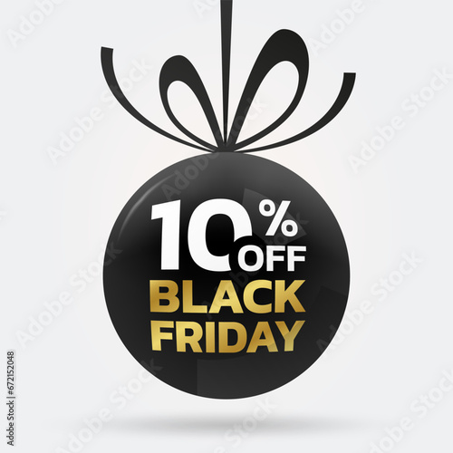 10% off. Black Friday sale tag, label or badge with ribbon bow. 10 percent price off 3d discount ball design. Promotion, marketing background or banner template. Vector illustration.