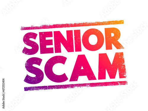 Senior Scam text stamp, concept background