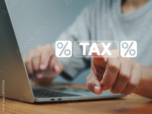 Payment of business or individual taxes Income from work or investment or interest is taxed.