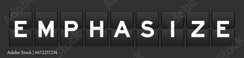 Black color analog flip board with word emphasize on gray background