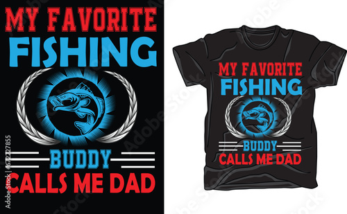 my favorite fishing buddy calls me dad