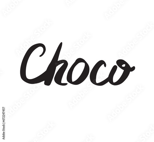 Choco lettering, calligraphy