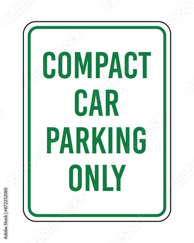 Compact Car Parking Only Sign