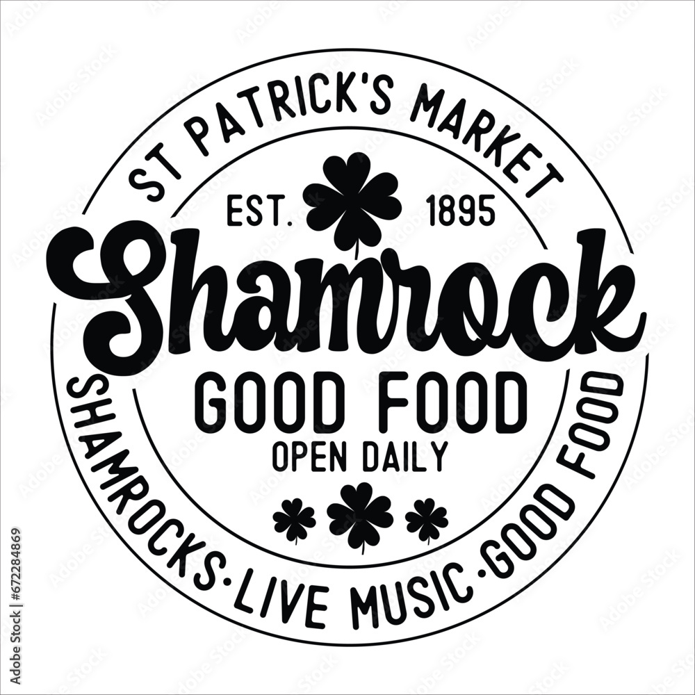 St. Patrick's market Est. 1895 good food open daily shamrocks live music good food