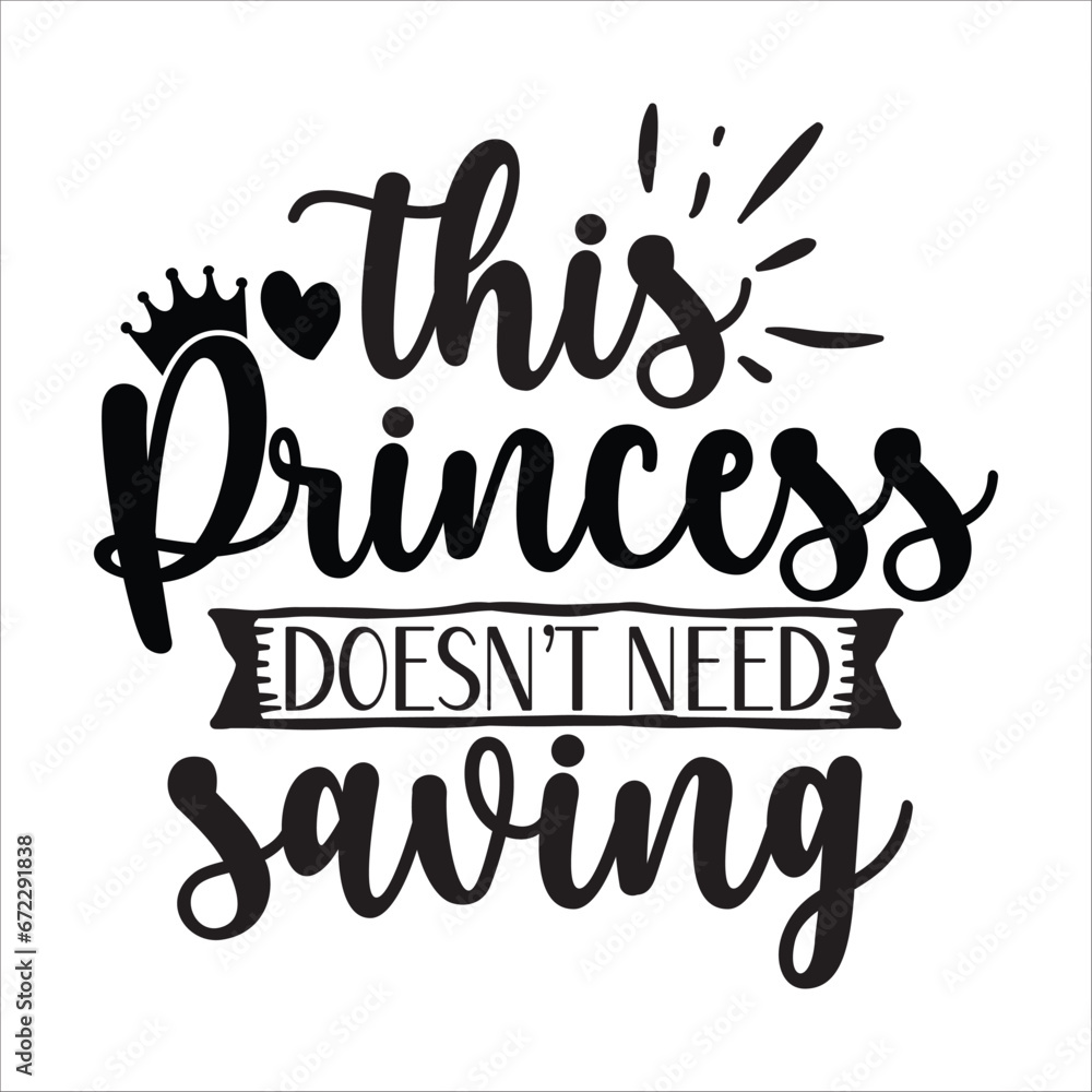 this princess doesn't need this princess doesn't need