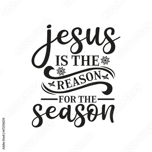Jesus Is The Reason For The Season