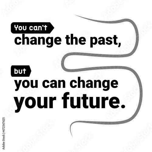 Inspirational Quote on Changing Your Future