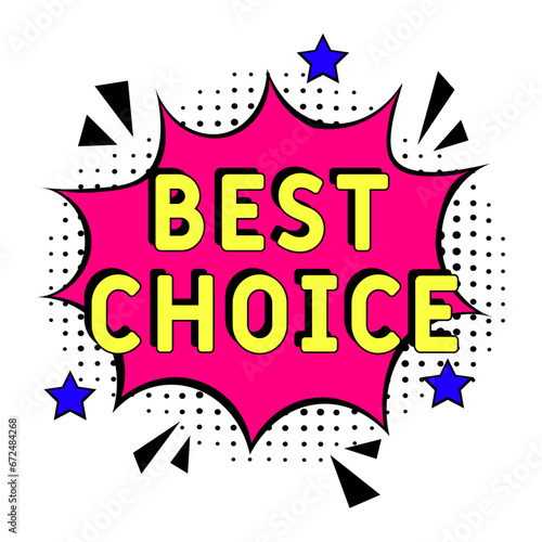 Best Choice. Comic book explosion with text - Best Choice. Vector bright cartoon illustration in retro pop art style. Can be used for business, marketing and advertising.  Banner
