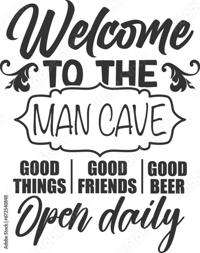Welcome To The Man Cave Open Daily - Man Cave Illustration