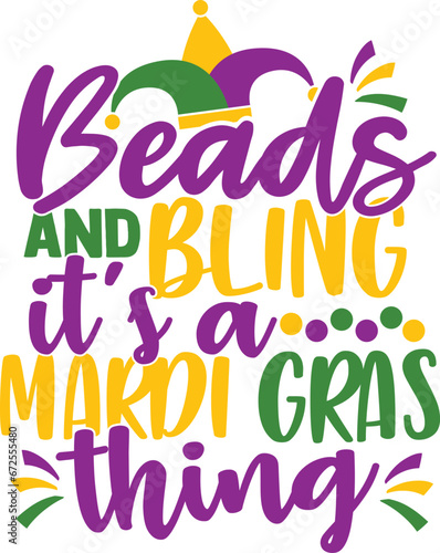Beads And Bling It's A Mardi Gras Thing - Mardi Gras Illustration  photo