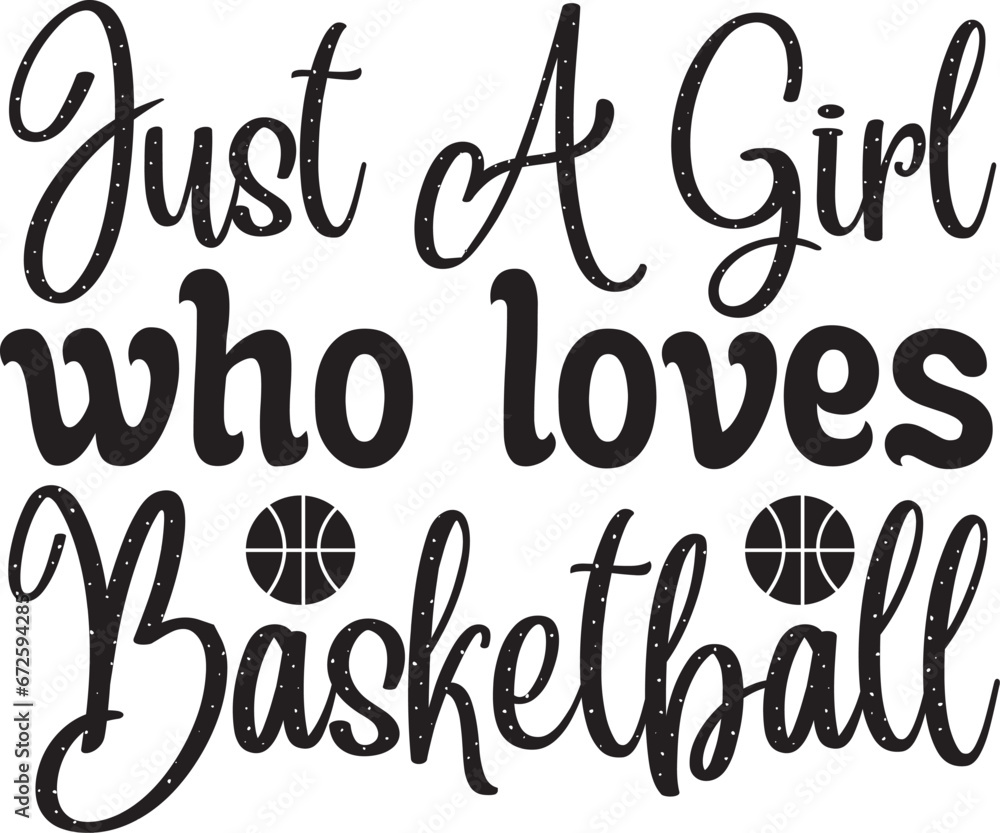 JUST A GIRL WHO LOVES BASKETBALL SVG T SHIRT