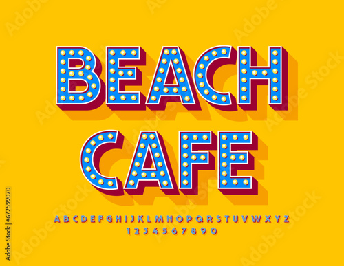 Vector advertising signboard Beach Cafe. Vintage Lamp Font. Electric Lightbulb Alphabet Letters and Numbers set.