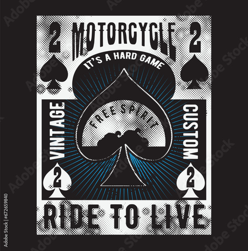 a vector illustration of playing card with motorcycle. t shirt graphics  . Artwork