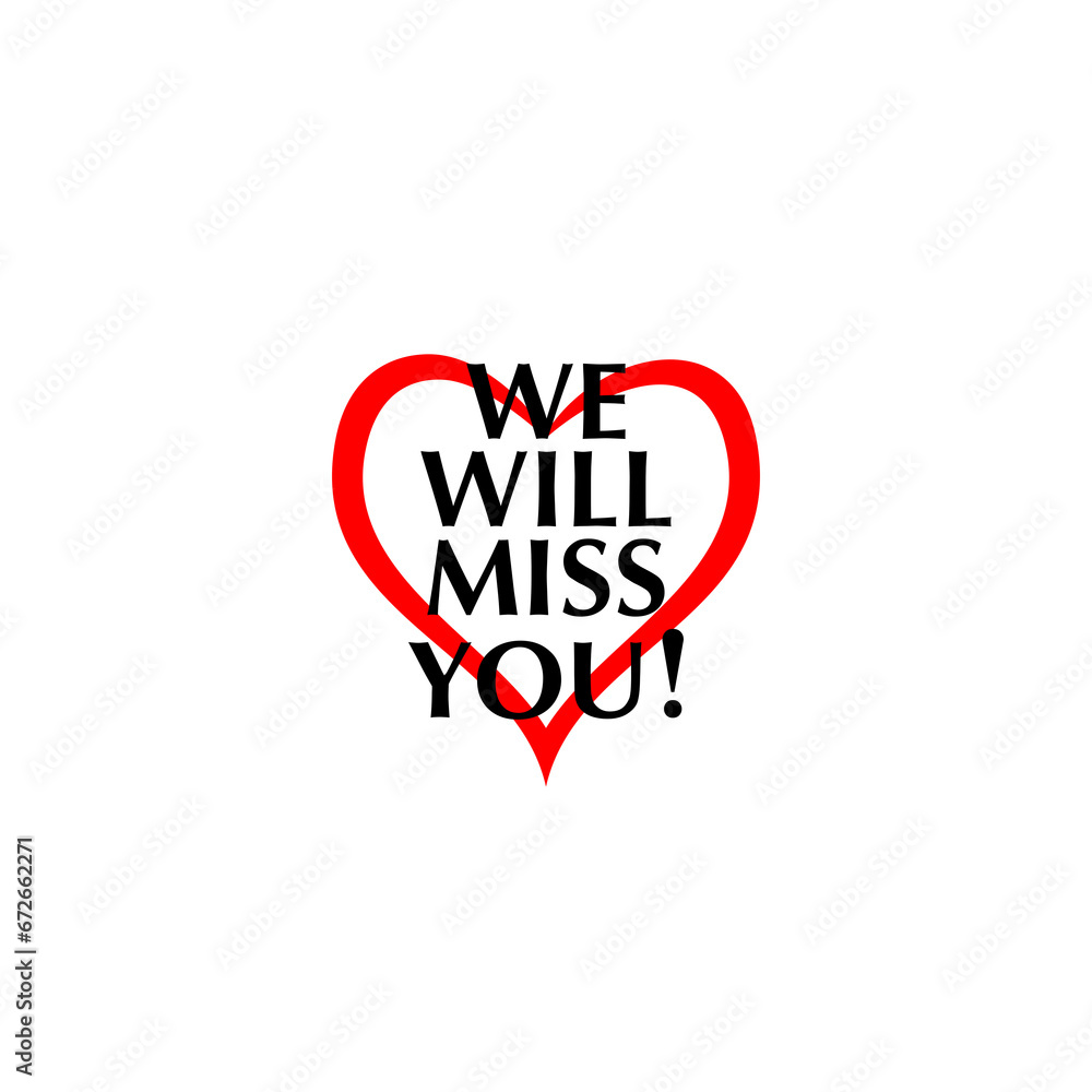 We will miss you heart icon isolated on transparent background