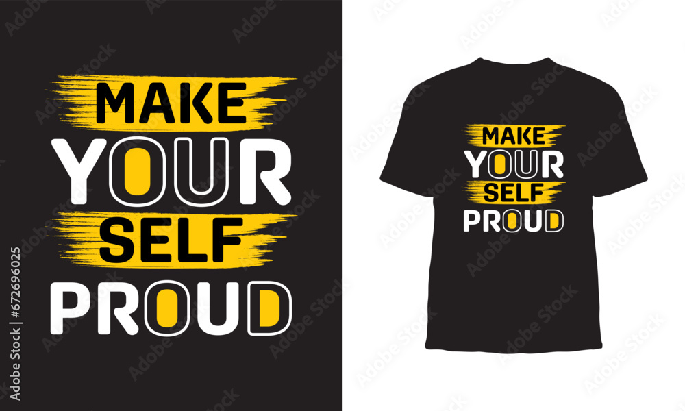 Premium Vector, Make yourself proud motivational quotes minimalist typography t shirt design Premium Vector, Make yourself proud motivational quotes minimalist typography t shirt design