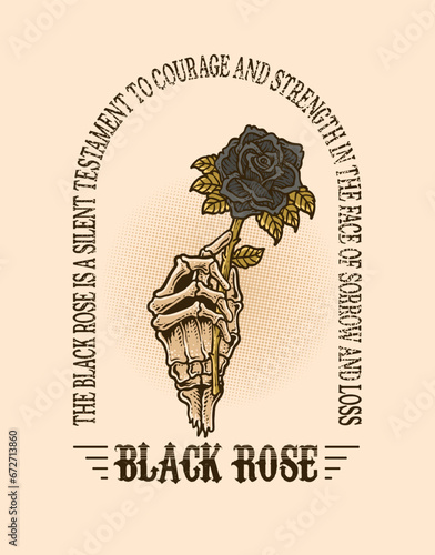Illustration vintage skull hand holding black rose flower with quotes