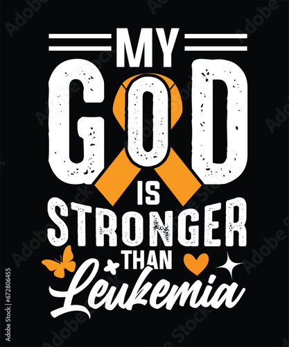 VINTAGE MY GOD IS STRONGER THAN LEUKEMIA TSHIRT DESIGN