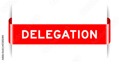 Red color inserted label banner with word delegation on white background