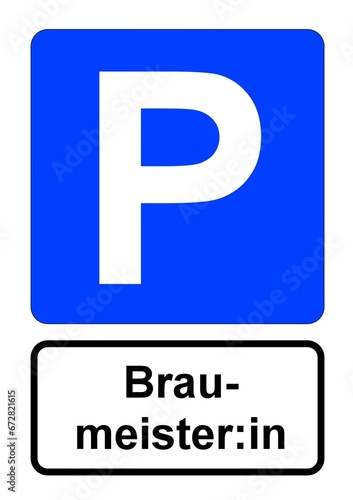 Illustration eines blauen Parkplatzschildes mit der Aufschrift "Braumeister:in" 
