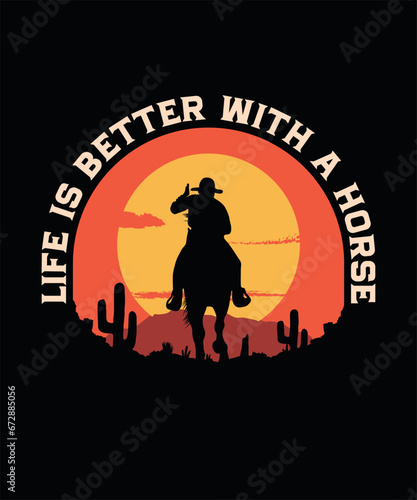 Life is better with a Horse t-shirt design.