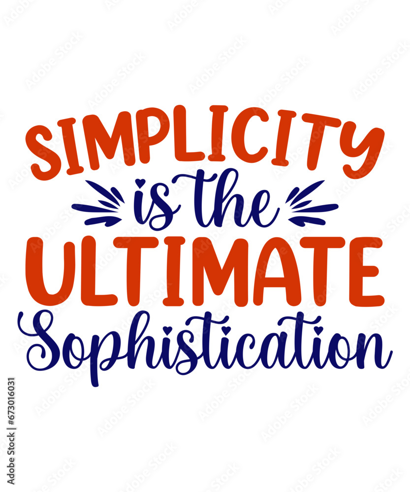 Simplicity is the ultimate sophistication tshirt design, Simplicity is the ultimate sophistication svg, png, senior svg, senior tshirt Simplicity is the ultimate sophistication tshirt design, Simplicity is the ultimate sophistication svg, png, senior svg, senior tshirt