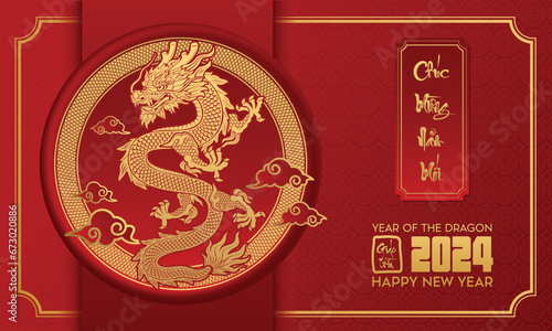 2024 Vietnamese new year, year of the dragon. Set of Vietnamese new year posters, greeting cards design with Vietnamese zodiac dragon. ( Translation : happy new year 2024)