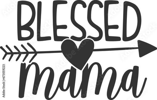Blessed Mama - Mom Life Illustration