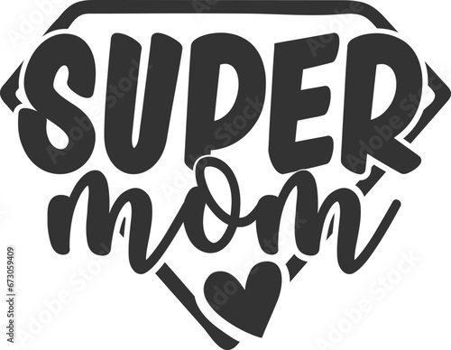 Super Mom - Mom Life Illustration