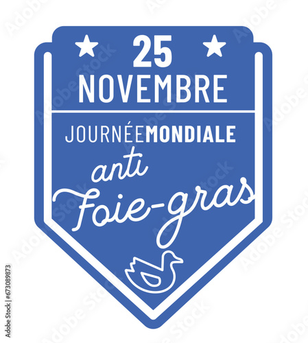 Journée mondiale "anti foie-gras" le 25 novembre 