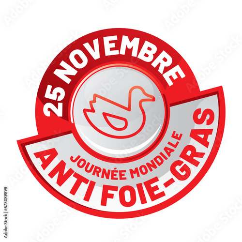Journée mondiale "anti foie-gras" le 25 novembre 