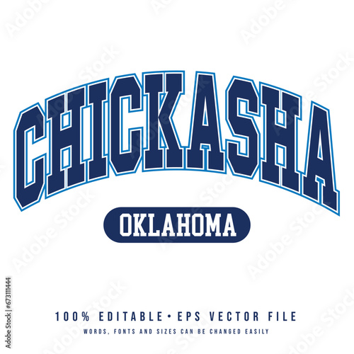 Chickasha text effect vector. Editable college t-shirt design printable text effect vector	 photo