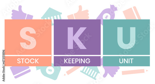 SKU - Stock Keeping Unit acronym. business concept background. vector illustration concept with keywords and icons. lettering illustration with icons for web banner, flyer, landing page