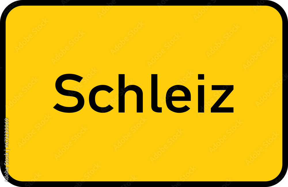City sign of Schleiz - Ortsschild von Schleiz City sign of Schleiz - Ortsschild von Schleiz