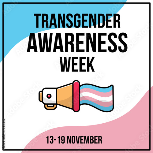 Transgender Awareness week. Minimalistic banner template for social media post. November event. Text with flat loudspeaker icon and trans flag. Transgender community symbol. Modern vector illustration