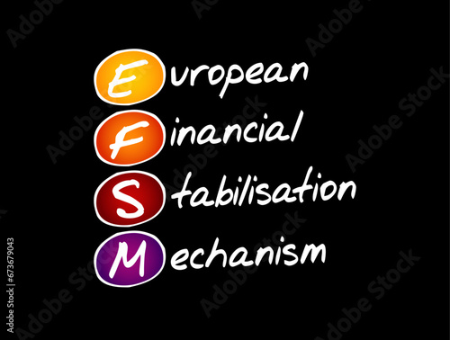 EFSM European Financial Stabilisation Mechanism - emergency funding programme reliant upon funds raised on the financial markets, acronym text concept background
