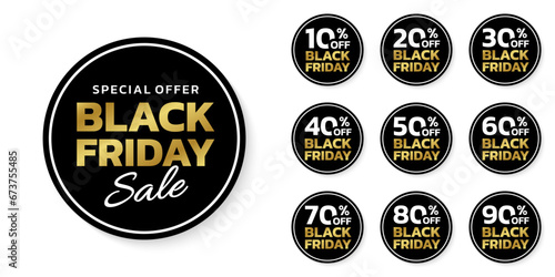 Black Friday sale sicker, label or badge set. Circle discount banner design. 10, 20, 30, 40, 50, 60, 70, 80, 90 percent price off. Vector illustration.