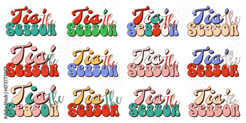 Tis' The Season.Christmas Sublimation Bundle.Retro Merry Christmas Bundle.Happy New year and Merry Christmas characters.70s Vibes groovy character.Funny retro christmas.Tis' The Season Set.
