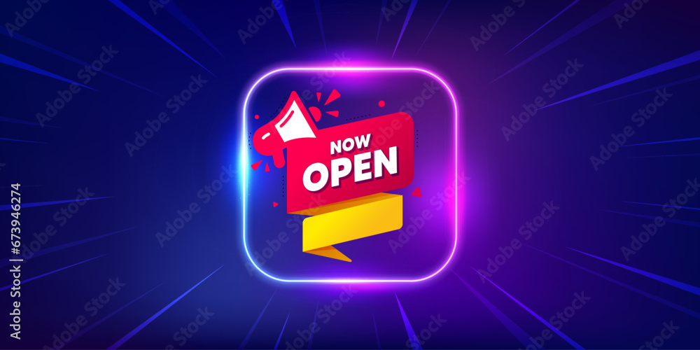Now open banner. Neon light frame offer banner. Announcement notice tag