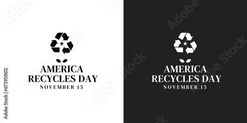 America recycle day logo. Vector design of typography and recycling symbol for education, campaign, background, banner