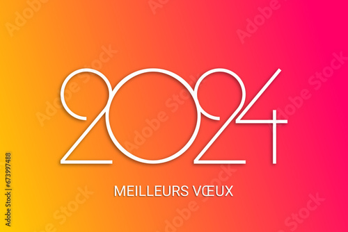 2024 - Meilleurs vœux - Bonne année