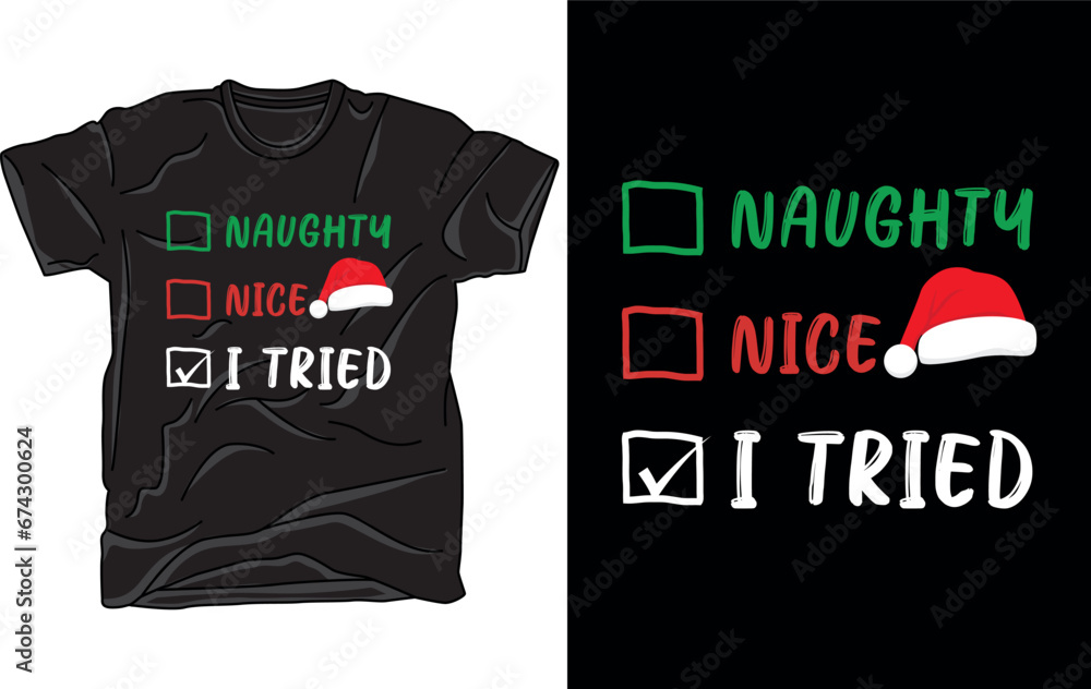 Fototapeta premium Naughty, Nice Christmas t-shirt design vector file